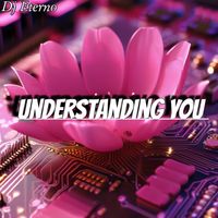Dj Eterno - Understanding You