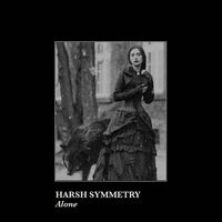 Harsh Symmetry - Alone