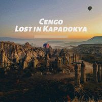 CENGO - Lost in Kapadokya