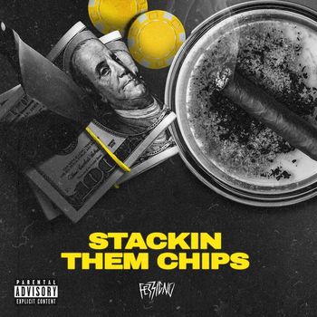 Ferrigno - Stackin Them Chips (Explicit)