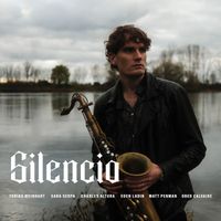 Tobias Meinhart - Silencio (feat. Sara Serpa, Charles Altura, Eden Ladin, Matt Penman & Obed Calvaire)