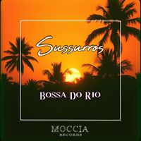 Bossa Do Rio - Sussurros
