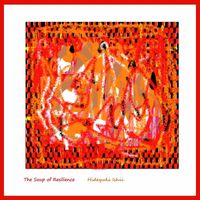 Hideyuki Ishii - The Soup of Resilience