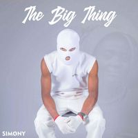 SIMONY - The Big Thing (Explicit)