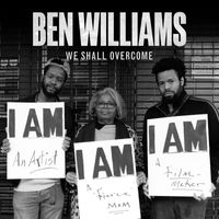 Ben Williams - We Shall Overcome