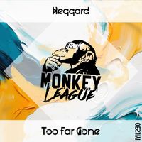 beqqard - Too Far Gone