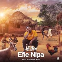 Lil Joe - Efie Nipa