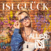 Isi Glück - Alles Isi (Explicit)