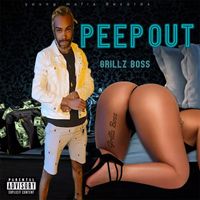 Grillz Boss - Peep Out