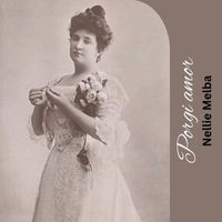 Nellie Melba - Porgi Amor