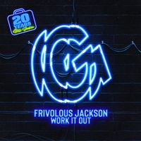 Frivolous Jackson - Work It Out