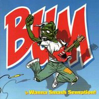 Bum - Wanna Smash Sensation (Explicit)