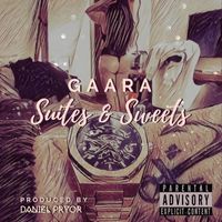 Gaara - Suites & Sweets EP (Explicit)