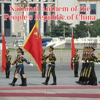 China - National Anthem of the People's Republic of China