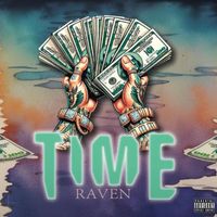 Raven - Time (Explicit)
