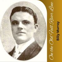 Billy Murray - On the Old Fall River Line