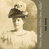 Ada Jones - Has Anybody Here Seen Kelly?
