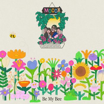 Mocca - Be My Bee