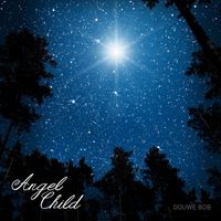 Douwe Bob - Angel Child