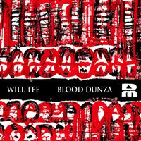 Will Tee - Blood Dunza