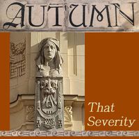 Autumn - That Severity