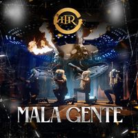 Hermanos Rodriguez - Mala gente