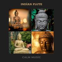 Calm Buda - Indian Flute (Calm Music)