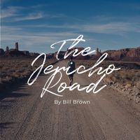 Bill Brown - The Jericho Road