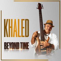 Khaled - Beyond Time (Live)