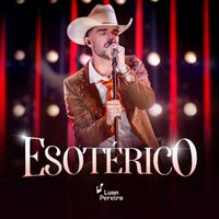 Luan Pereira - ESOTÉRICO (Ao Vivo)