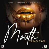 Yung Ras - Mouth (Explicit)
