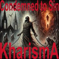 Kharisma - Condemned to sin