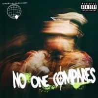 Christian Alexander - No One Compares (Explicit)