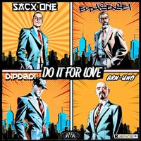Sacx One - Do it for love