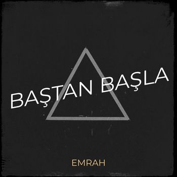 Emrah - Baştan Başla