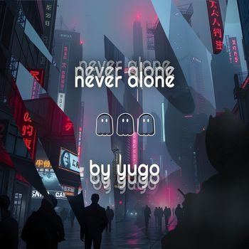 yugo - never alone