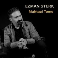 Ezman sterk - Muhtaci Teme