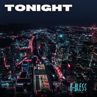 B-Bless - Tonight
