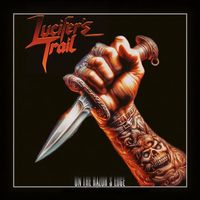 Lucifer´s Trail - On The Razor's Edge (Explicit)