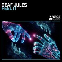 Deaf Jules - Feel It