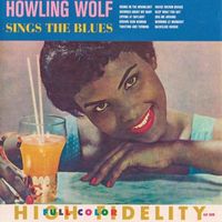 Howlin Wolf - Sings the Blues (2020 Digitally Remastered)
