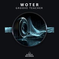 Woter - Groove Teacher