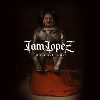 Iamlopez - Joan of Arc (Explicit)
