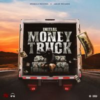 INITIAL - Money Truck (Explicit)