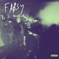 Fabsy - Do It Tonight (Wanna Dance) (Extended Mix [Explicit])