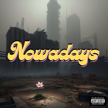 Lexy - Nowadays (Explicit)