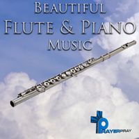 Prayer Pray - Beautiful Flute and Piano Music