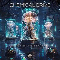 Chemical Drive - Alien Life Forms