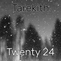 Tarekith - Twenty 24