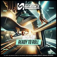 Dagan - Ready to roll